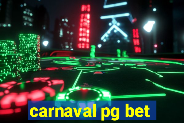 carnaval pg bet